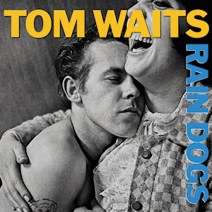 Tom_Waits_-_Rain_Dogs